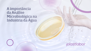 card_A-importância-da-análise-microbiológica-na-indústria-da-água_blog